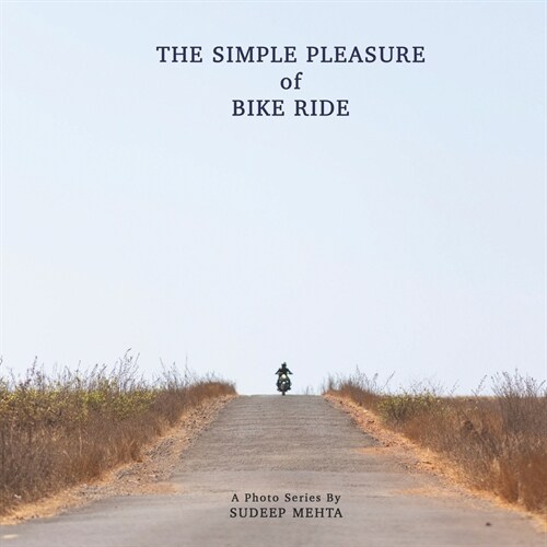 The Simple Pleasure of Bike Ride (Paperback)