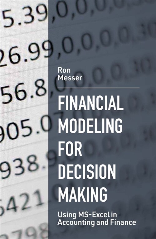 Financial Modeling for Decision Making : Using MS-Excel in Accounting and Finance (Paperback)