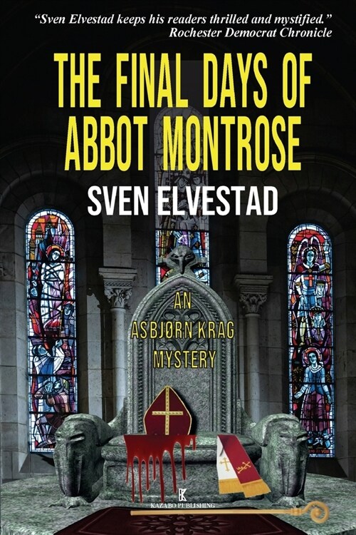 The Final Days of Abbot Montrose: An Asbj?n Krag Mystery (Paperback)