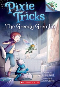 Pixie Tricks. 2, The Greedy Gremlin