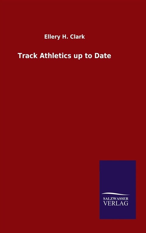 Track Athletics up to Date (Hardcover)