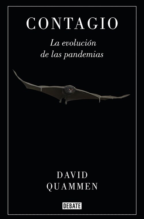 Contagio: La Evoluci? de Las Pandemias / Spillover: Animal Infections and the Next Human Pandemic (Paperback)