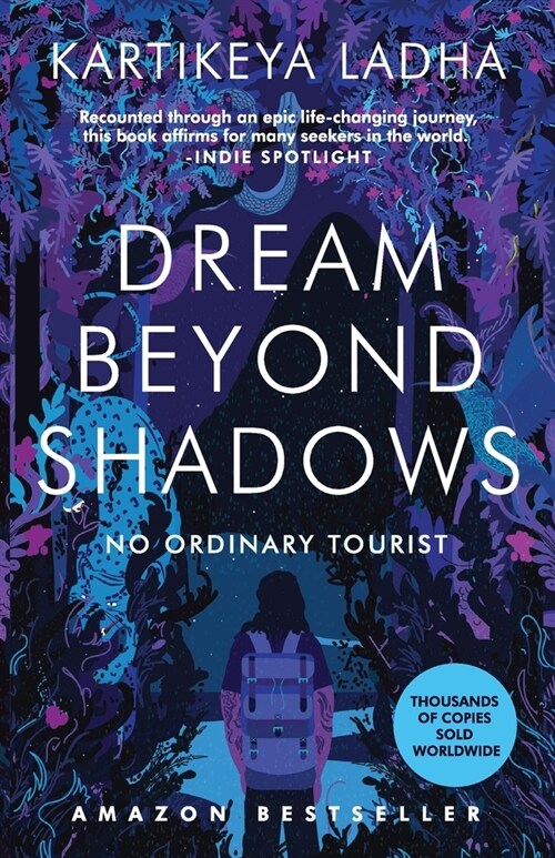 Dream Beyond Shadows: No Ordinary Tourist (Paperback)