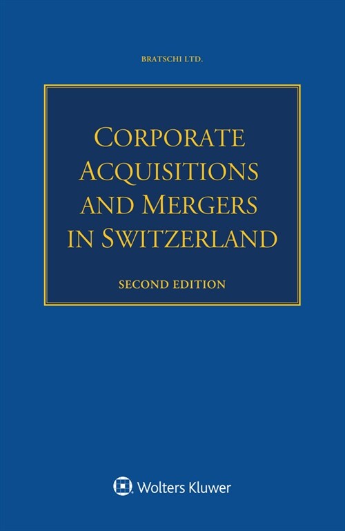 Corporate Acquisitions and Mergers in Switzerland (Paperback, 2)