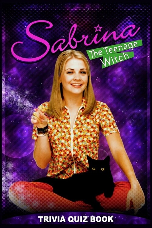 Sabrina The Teenage Witch: Trivia Quiz Book (Paperback)