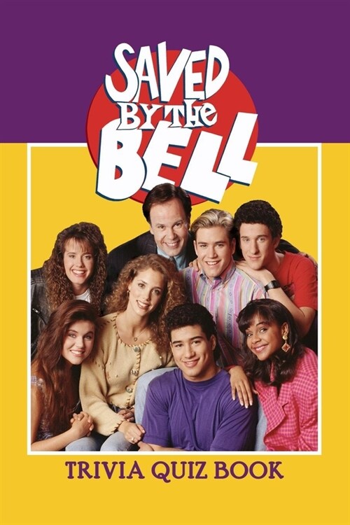 Saved By The Bell: Trivia Quiz Book (Paperback)