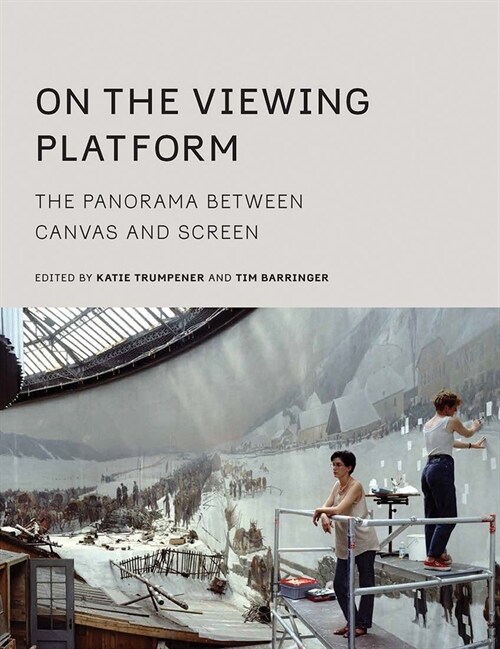 On the Viewing Platform: The Panorama Between Canvas and Screen (Hardcover)