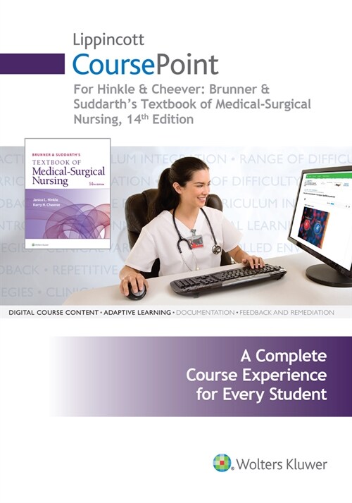 Lippincott Coursepoint for Brunner & Suddarths Textbook of Medical-Surgical Nursing (Other, 14, Fourteenth, 24)