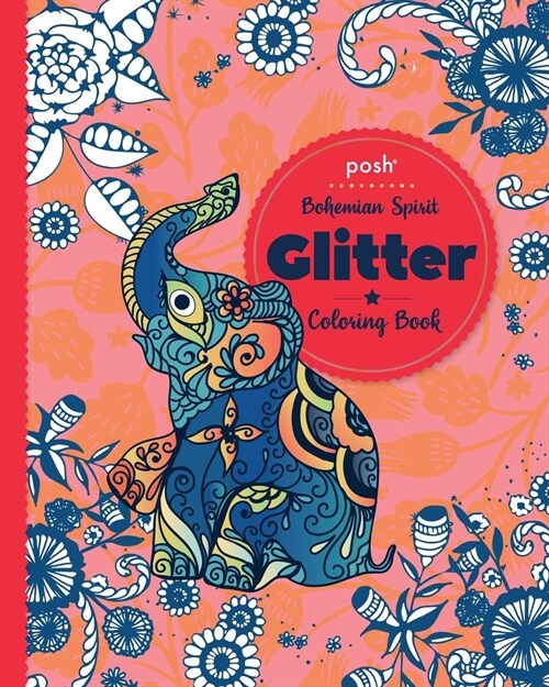 Posh Glitter Coloring Book Bohemian Spirit (Paperback)