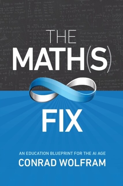 Math(s) Fix: An Education Blueprint for the AI Age (Paperback)
