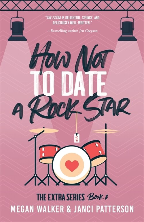 How Not to Date a Rock Star (Paperback)