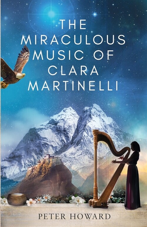 The Miraculous Music of Clara Martinelli (Paperback)