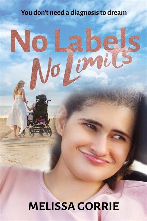 No Labels, No Limits: You dont need a diagnosis to dream (Paperback)