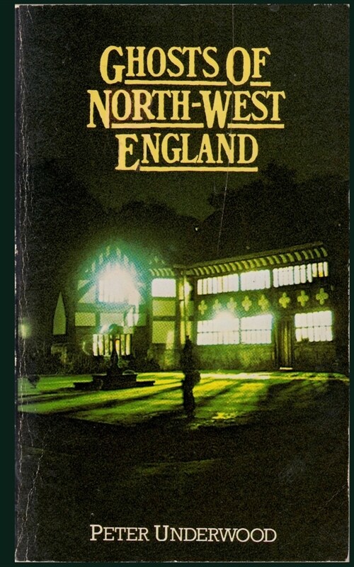 Ghosts of North-West England (Paperback)