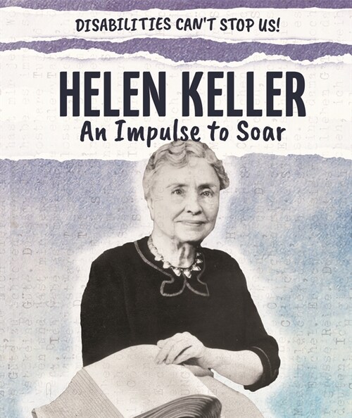 Helen Keller: An Impulse to Soar (Library Binding)
