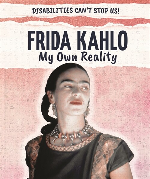 Frida Kahlo: My Own Reality (Paperback)