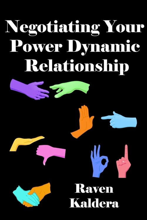 Negotiating Your Power Dynamic Relationship (Paperback)