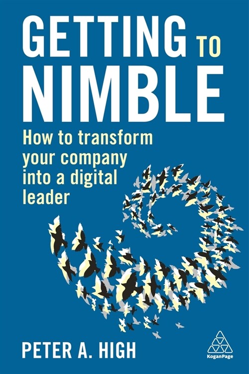 Getting to Nimble: How to Transform Your Company Into a Digital Leader (Hardcover)