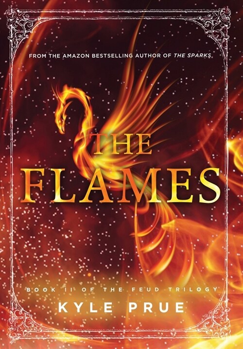The Flames: Book II of the Feud Trilogy (Hardcover)