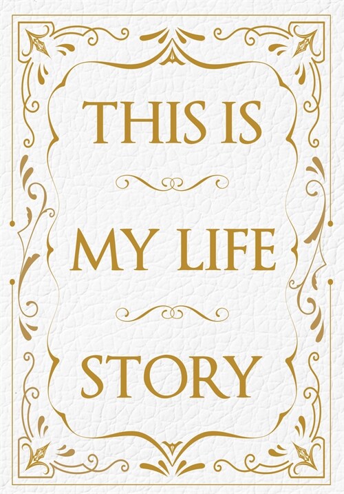 This is My Life Story : The Easy Autobiography for Everyone (Paperback)
