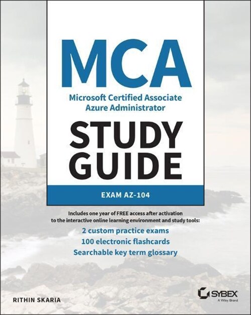 MCA Microsoft Certified Associate Azure Administrator Study Guide: Exam Az-104 (Paperback)