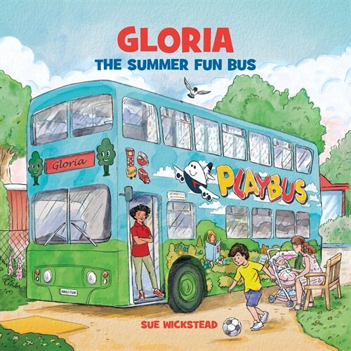 Gloria the Summer Fun Bus (Paperback)