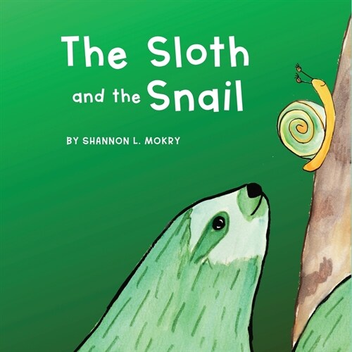 The Sloth and the Snail (Paperback)