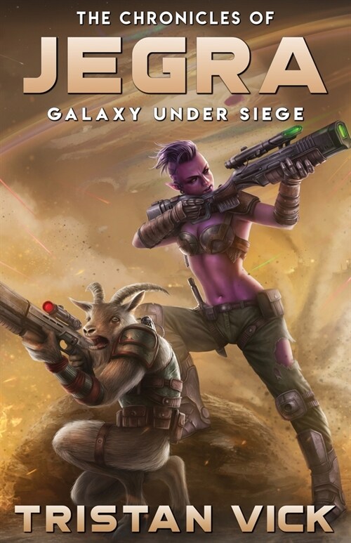 The Chronicles of Jegra: Galaxy Under Siege (Paperback)