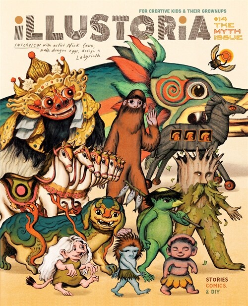 Illustoria: For Creative Kids and Their Grownups: Issue 14: Myth: Stories, Comics, DIY (Paperback)