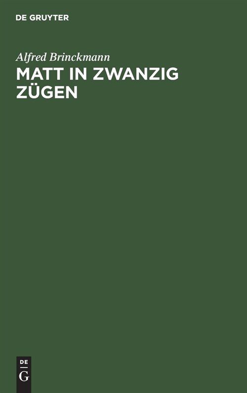 Matt in Zwanzig Z?en: Einf?le Und Reinf?le. Ein Lehr- Und Lesebuch (Hardcover)
