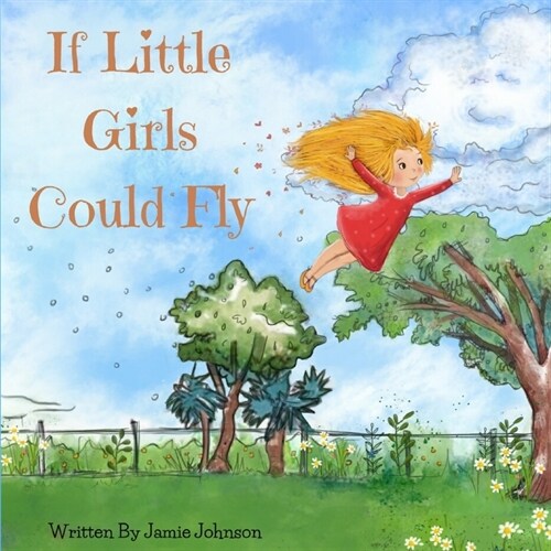 If Little Girls Could Fly (Paperback)