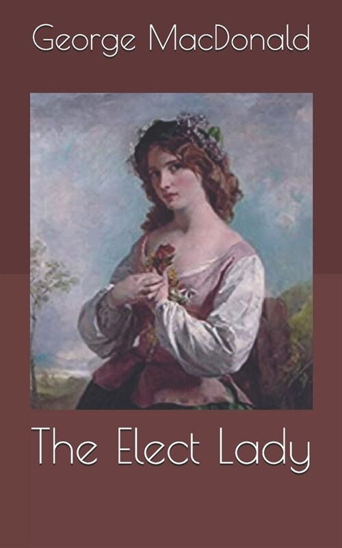 The Elect Lady (Paperback)