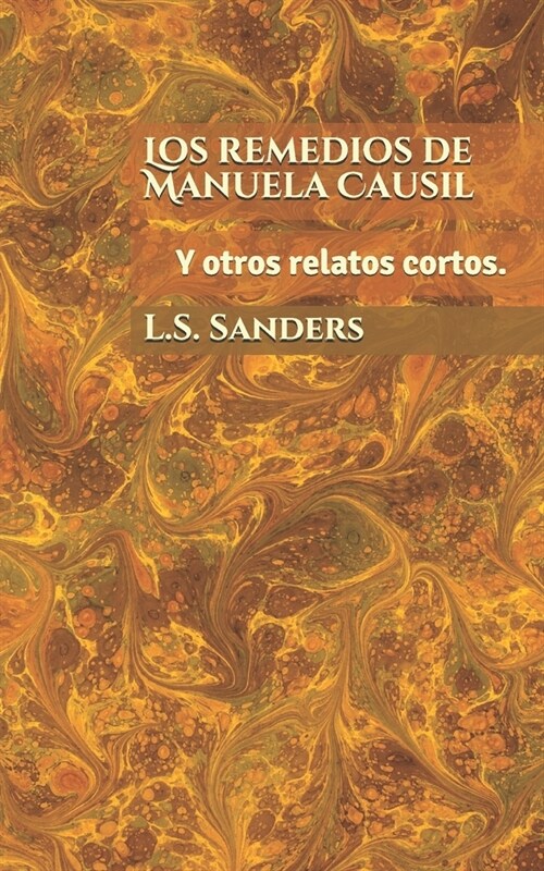 Los remedios de Manuela Causil.: Y otros relatos cortos. (Paperback)