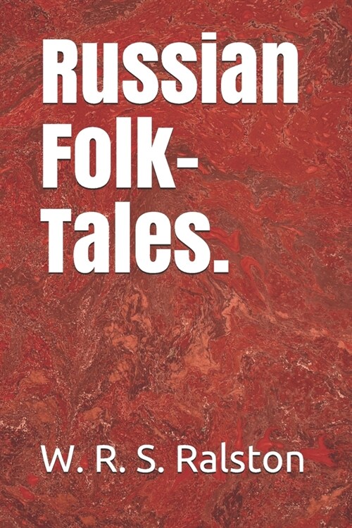 Russian Folk-Tales. (Paperback)