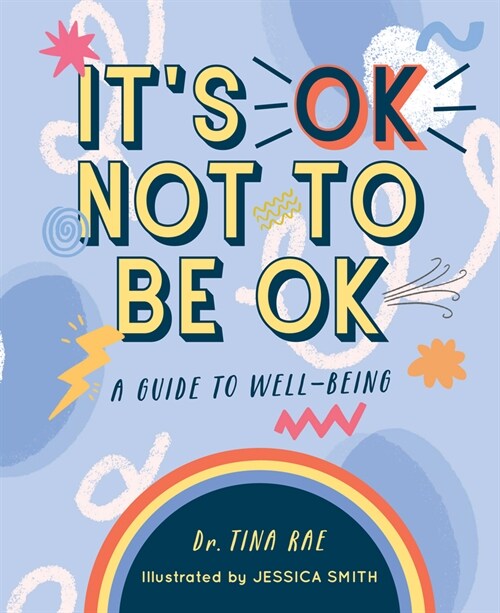 Its Ok Not to Be Ok: A Guide to Well-Being (Hardcover)