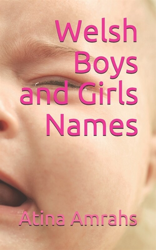 Welsh Boys and Girls Names (Paperback)