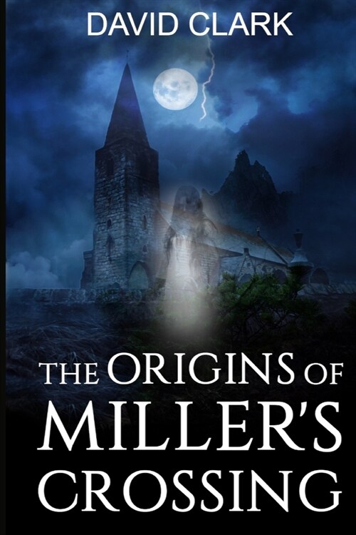 The Origins of Millers Crossing (Paperback)