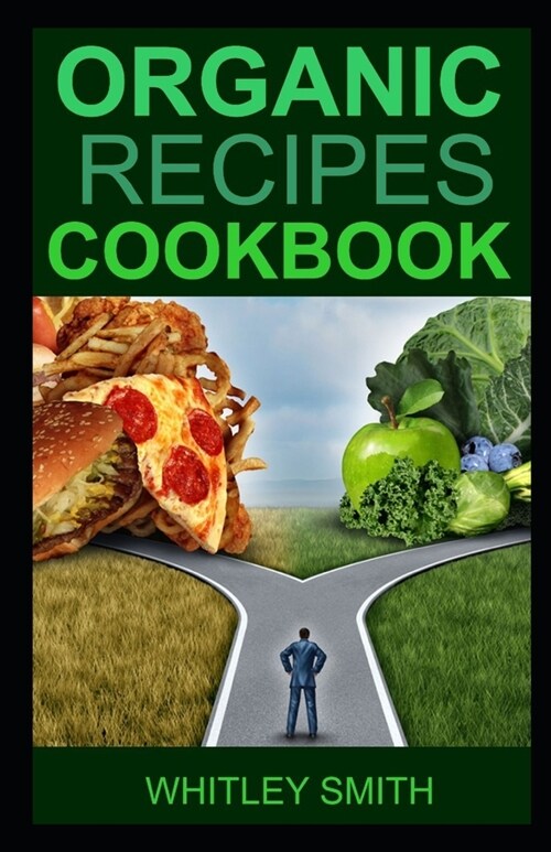 Organic Recipes Cookbook (Paperback)