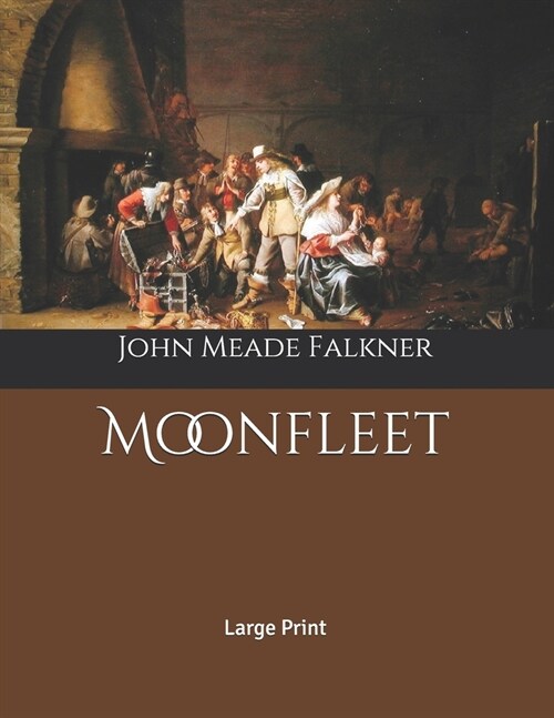 Moonfleet: Large Print (Paperback)