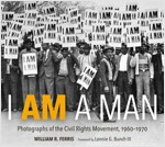 [중고] I Am a Man: Photographs of the Civil Rights Movement, 1960-1970 (Hardcover)