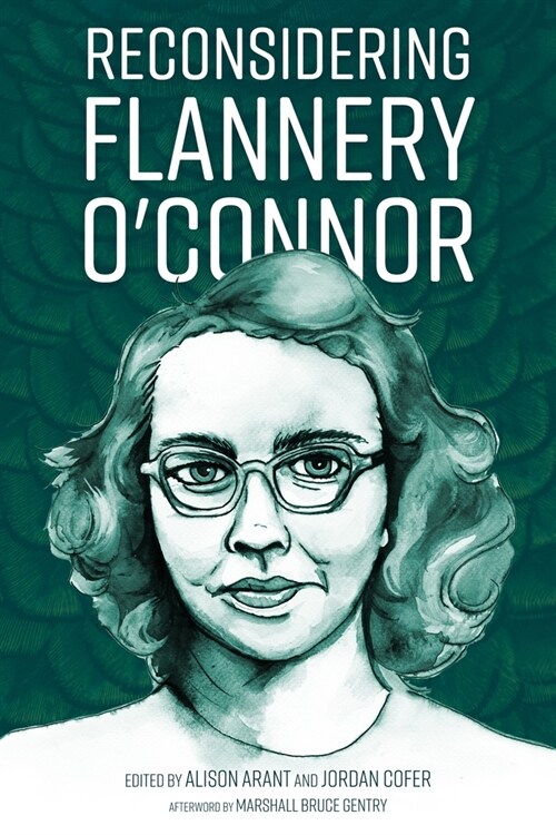 Reconsidering Flannery OConnor (Hardcover)