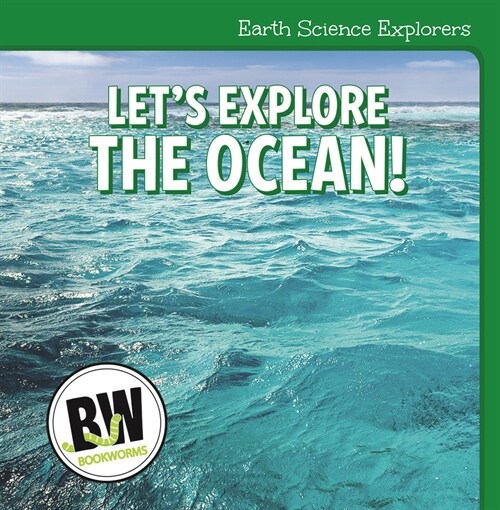 Lets Explore the Ocean! (Library Binding)