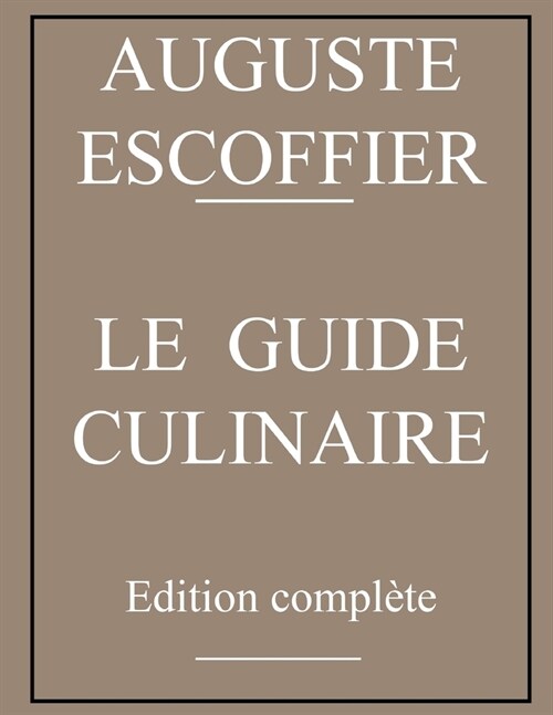 Guide culinaire: Aide-m?oire de cuisine pratique (Paperback)