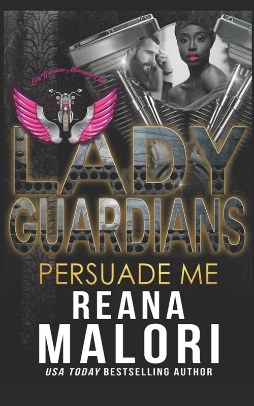 Lady Guardians: Persuade Me (Paperback)