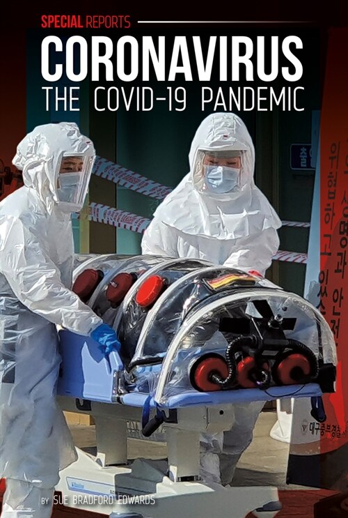 Coronavirus: The Covid-19 Pandemic (Library Binding)