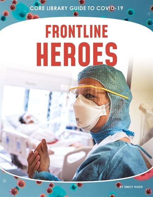 Frontline Heroes (Library Binding)