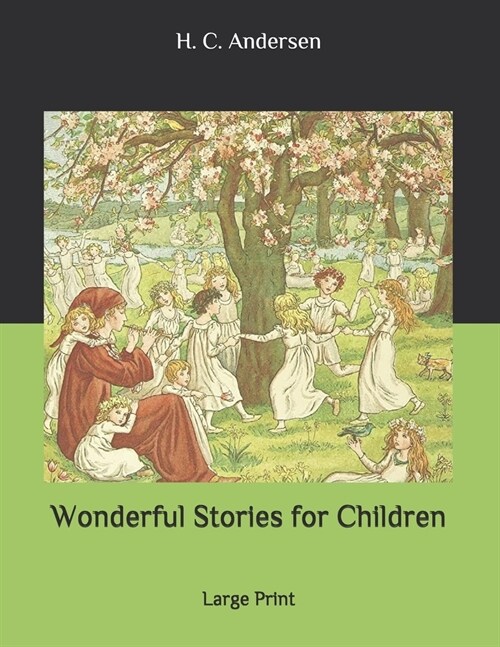 Wonderful Stories for Children: Large Print (Paperback)