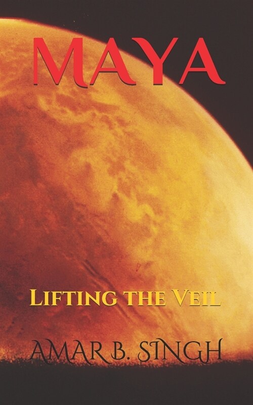 Maya: Lifting the Veil (Paperback)