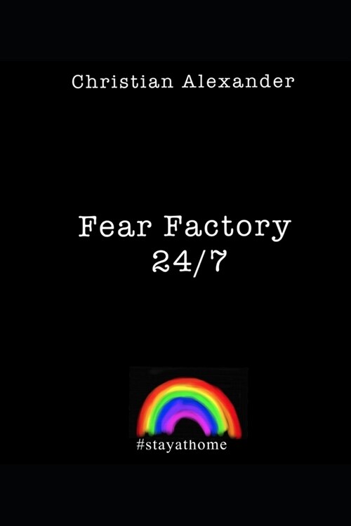 Fear Factory 24/7: Fear Factory (Paperback)