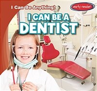 I Can Be a Dentist (Paperback)